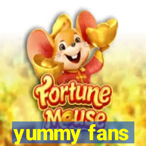 yummy fans